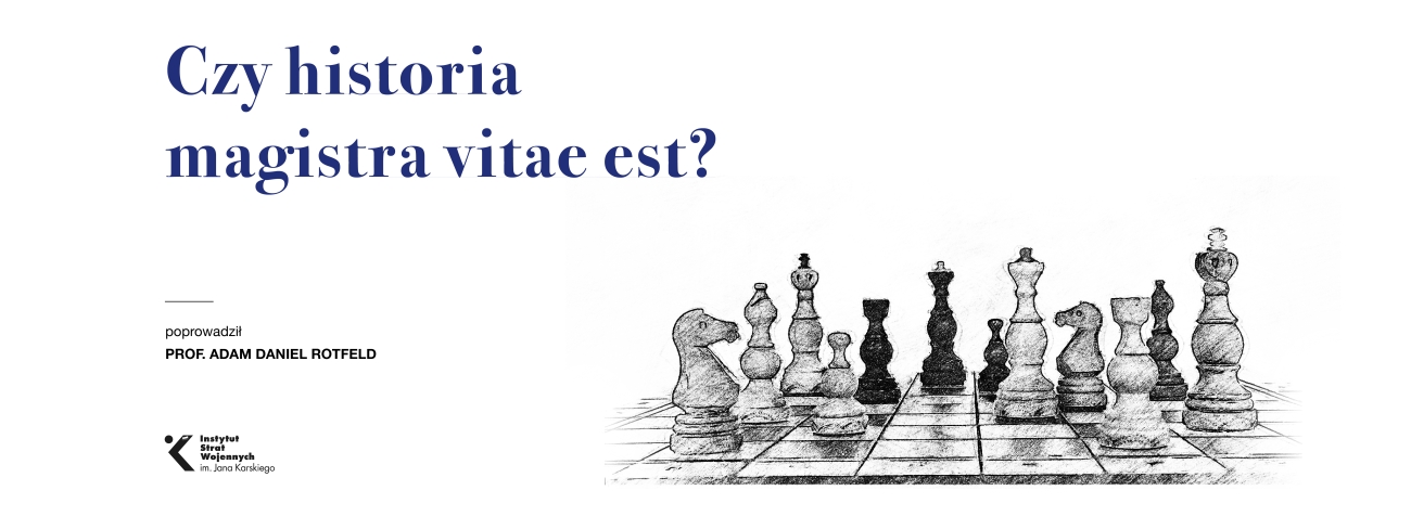 Czy historia magistra vitae est