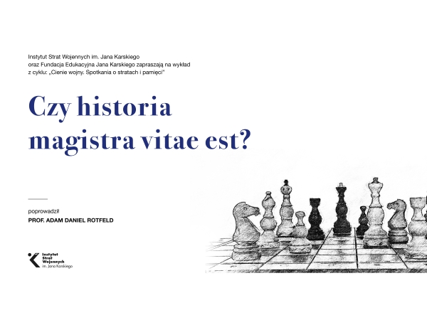 Czy historia magistra vitae est